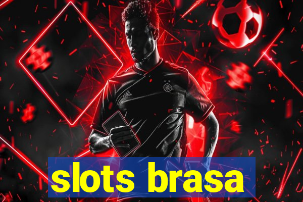 slots brasa